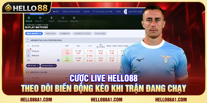 Cược Live Hello88 – Theo Dõi Biến Động Kèo Khi Trận Đang Chạy 1 Cược Live Hello88 – Theo Dõi Biến Động Kèo Khi Trận Đang Chạy