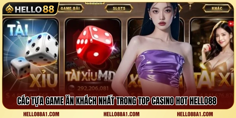 Điểm danh top casino hot Hello88 được yêu thích nhất 