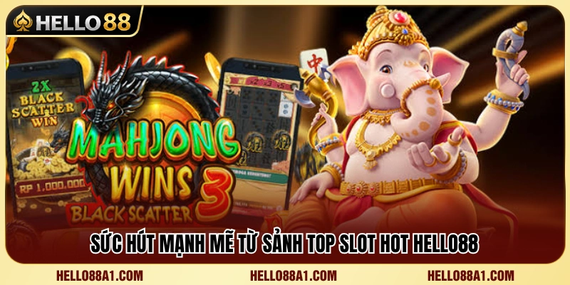 Những yếu tố tạo nên sức nóng cho sảnh slot Hello 88 