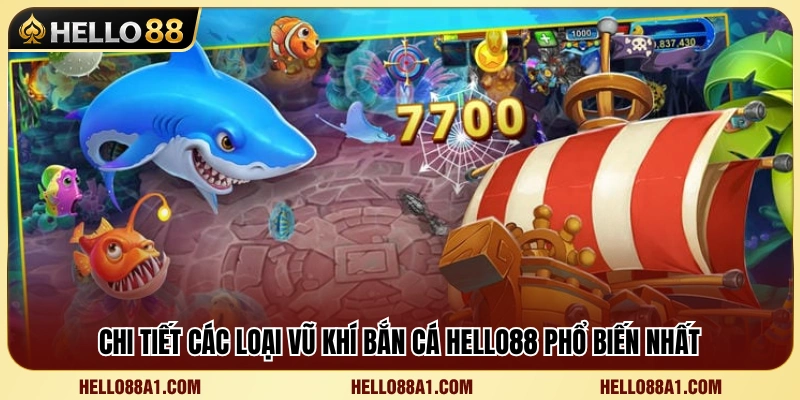 Các Loại Vũ Khí Bắn Cá Hello88 Và Cách Dùng Hợp Lý 3 Đặc điểm và sức mạnh của từng dòng vũ khí bắn cá Hello88